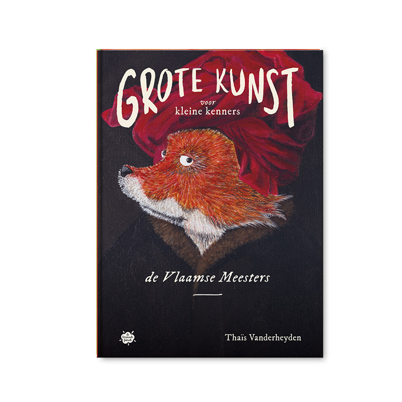 kunstboek voor kinderen: grote kunst voor kleine kenners de Vlaamse Meesters!